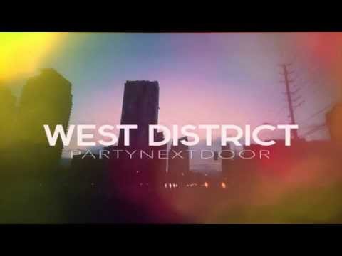 PARTYNEXTDOOR - West District (Days In The East Remix)