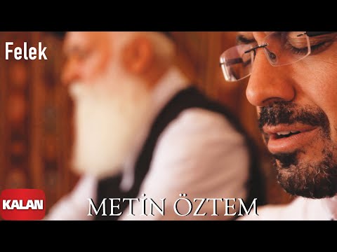 Metin Öztem - Felek [ Pir Dolusu © 2021 Kalan Müzik ]