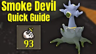 Smoke Devil Slayer Quick Guide OSRS