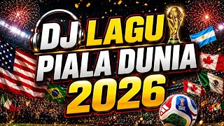 Download lagu DJ LAGU PIALA DUNIA 2026🔥| Dreamers x Waka Waka x Dai Dai x Ole Ola mp3
