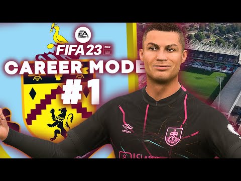 THE BEGINNING OF A NEW ERA...| FIFA 23 Burnley Career Mode EP1