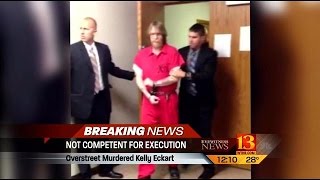 Overstreet ruled not competent to face death penalty