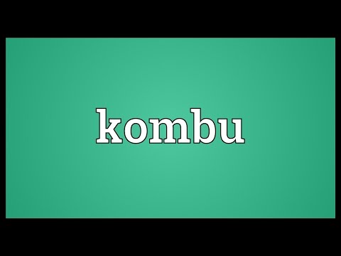 download lagu mp3 mp4 Kombu Definition, download lagu Kombu Definition gratis, unduh video klip Kombu Definition