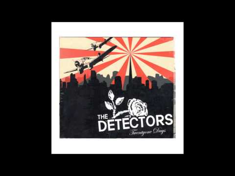 THE DETECTORS - TWENTYONE DAYS (full album)