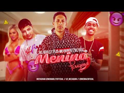 MC MARLEY Feat. MC ZAQUIN, MC BRAZ - MENINA PERIGOSA / REPLEY / LOIRA DA XERECA ROSA (BREGA FUNK)