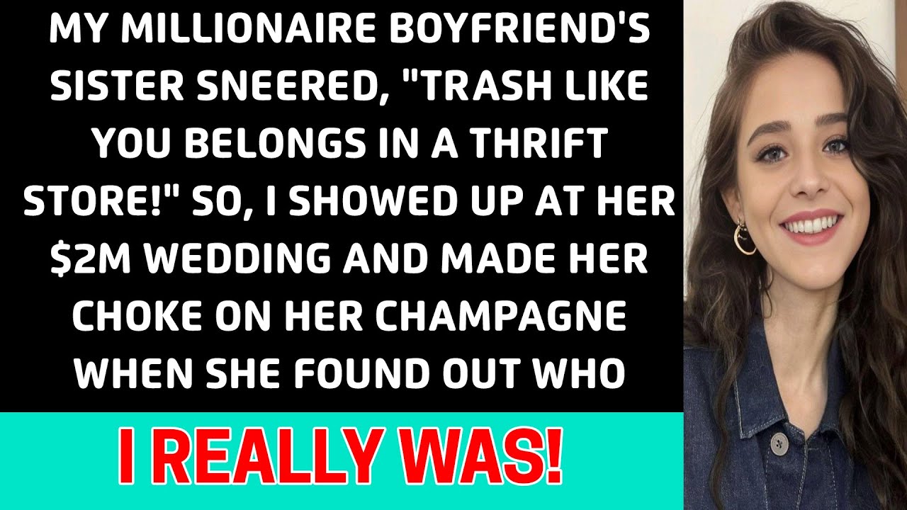"When Riches Clash: My Millionaire Boyfriend's Sister Calls Me 'Thrift Store Trash!'"