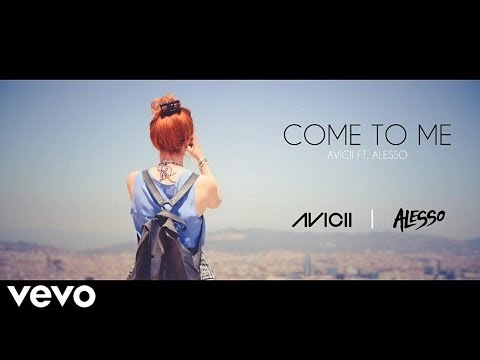 Avicii ft. Alesso Style - Come To Me