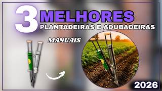 TOP3 Plantadeiras Adubadeiras Manuais 2026: Custo Benefício - Boa e Barata