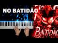NO BATIDÃO Piano Cover