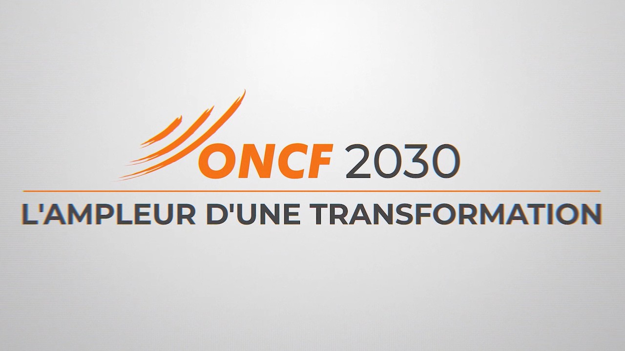ONCF 2030 : L’ampleur d’une transformation