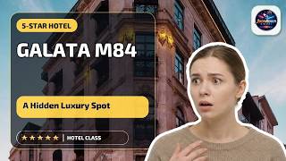 GALATA M84 - A Hidden Luxury Spot | İstanbul, Turkey🏨