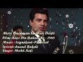 Mere Dushman Tu Meri Mohd Rafi Laxmikant Pyarelal Anand Bakshi Aaye Din Bahaar Ke 1966