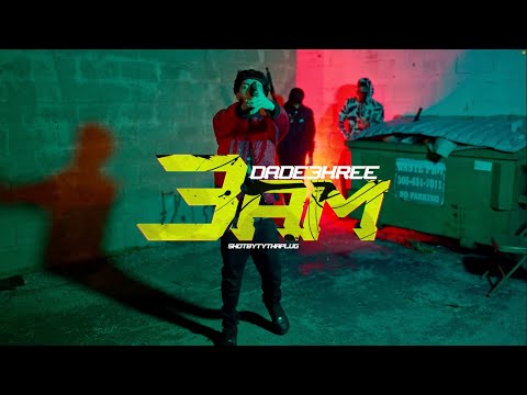 Dade 3hree - 3AM (Official Video)
