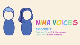 Nima Voices: Episode 2—Erik Matsunaga with Naomi Hirahara (12/15/20)