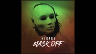 MIR∆∆GE- Mask Off Freestyle