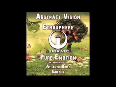 Abstract Vision & Etnosphere - Pure Emotion (Atlantic Drift Remix)