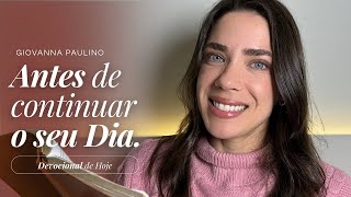 Deus Tem Uma Mensagem Para Você Hoje | Devocional de Hoje | Giovanna Paulino