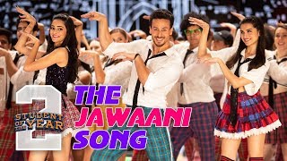 The Jawaani Song - SOTY2 | Tiger Shroff, Tara, Ananya | Vishal &amp; Shekhar | RD Burman