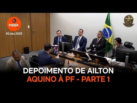 Caso Master: íntegra do depoimento de Ailton Aquino à PF - parte 1