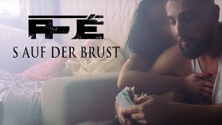 AJÉ  - S auf der Brust ► Prod. von Julez Jadon &amp; SVRN  (Official Video)