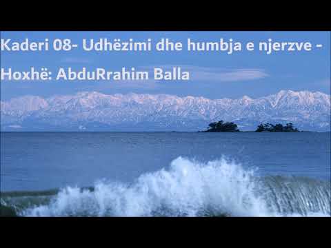 Kaderi 07 - Udhëzimi dhe humbja e njerzve. Hoxhë: AbdurRahim Balla
