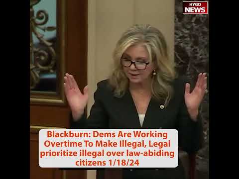 Blackburn: Why to find ways to make illegal legal? ABC: 'Biden & Harris Negative Approval Ratings'