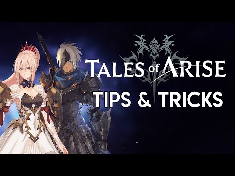 Tales of Arise | TIPS & TRICKS I Wish I Knew From The Start (Beginner's Guide)