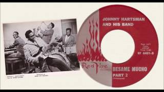 Johnny Hartsman And His Band.....Besame Mucho Pt. 2