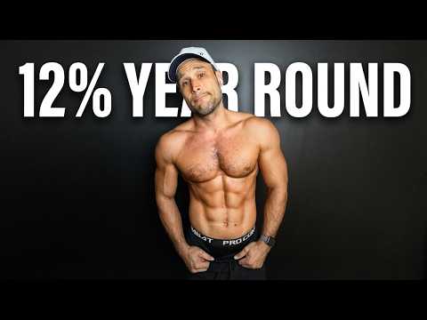 How To Stay At 12% Body Fat Year-Round (Very Simple)