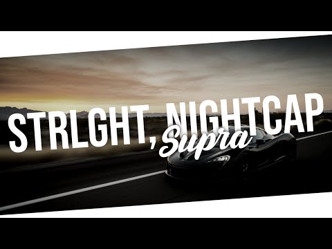STRLGHT, NIGHTCAP - SUPRA