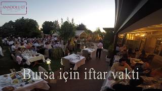 Bursa Anadolu Etin bahçesinde iftar