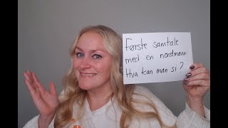 Første samtale med en nordmann