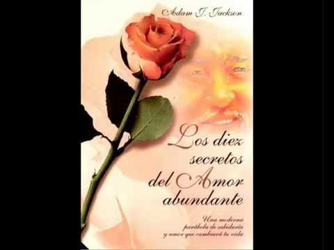 los diez secretos del amor abundante cap 1 y 2