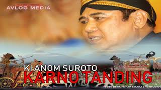 Download lagu MP3 KI ANOM SUROTO - KARNO TANDING mp3
