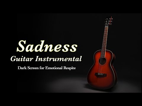 Best Sad Guitar Instrumental Music【 Black Screen 10 hours 】Songs for Relaxing and Sleep