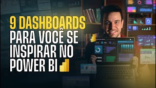 9 Dashboards INCRÍVEIS para você se inspirar no Power BI