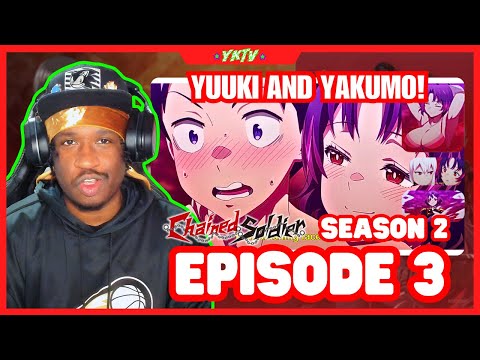 Chained Soldier Season 2 Episode 3 Reaction - YUUKI AND YAKUMO! 😳🔥