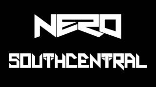 NERO - Must Be The Feeling ( SOUTH CENTRAL Remix )