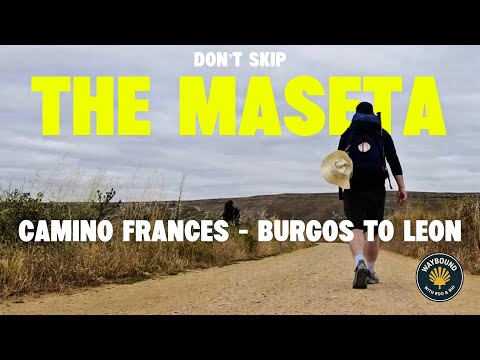 Camino Francés | Don’t skip the Maseta, Burgos to León