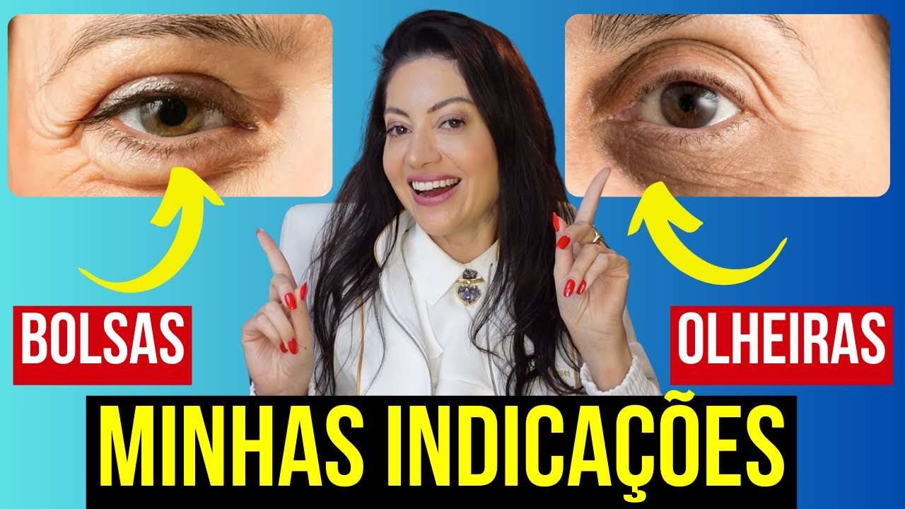 Minhas Indicações para Bolsas e Olheiras: Produtos Poderosos para uma Aparência Descansada!