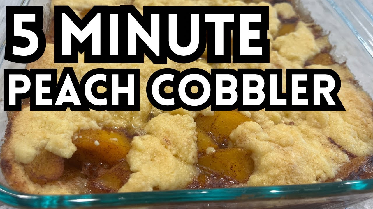 5-Ingredient Peach Cobbler | SUPER Easy