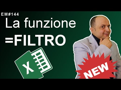 EM144 Matrici dinamiche #6: La funzione FILTRO di Excel  insieme alle funzioni SORT e UNICI