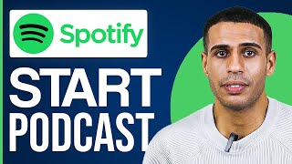 How To Start A Podcast On Spotify In 2024 (Step By Step)