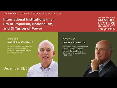 Robert O. Keohane & Joseph S. Nye, Jr.: Warren and Anita Manshel Lecture in American Foreign Policy