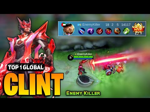 Clint Best Build 2023 [ Clint Top 1 Global Gameplay ] Enemy Killer - Mobile Legends