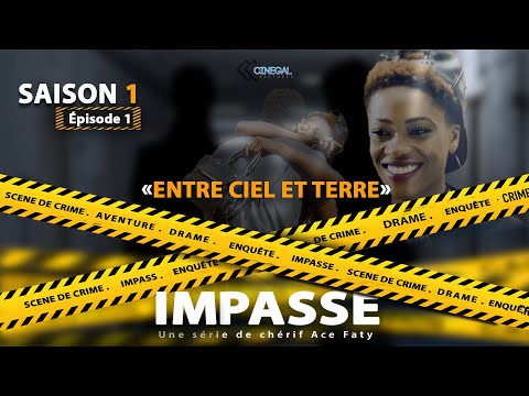 IMPASSE - S01 - ÉPISODE 01 - Entre ciel et terre