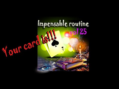 Voir la vidéo Impensable Routine N° 25 - Your card is -Téléchargement
