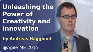 Unleashing the power of creativity and innovation by Andreas Hägglund