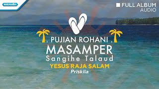 Download lagu Pujian Rohani Maser Sangihe Talaud Priskila... mp3