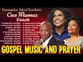 Gospel music and Prayer🙏Most Powerful Gospel Songs of All Time 🙏 Best Gospel Music Playlist Ever